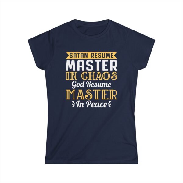 Women funny religious t-shirt, Satan resume master in chaos Gods resume master in peace,Women gift for Christians, - Image 7