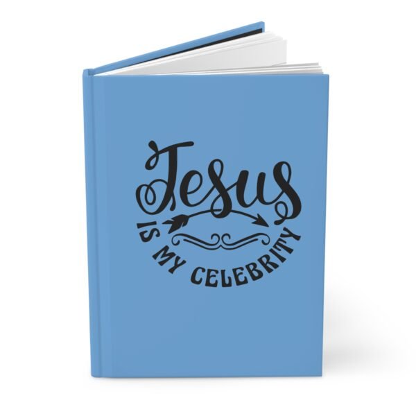 Jesus is my celebrity motivational Hardcover Journal - Image 3