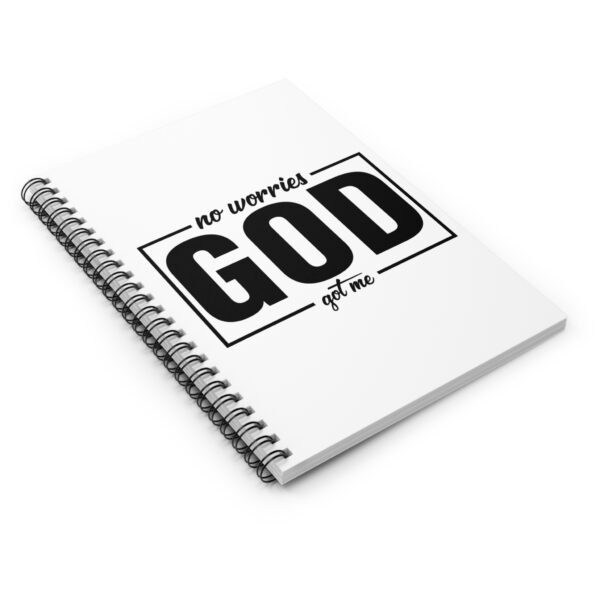 No Worries God Got Me Spiral Notebook - Ruled Line - Image 3