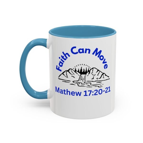 Faith Can Move Mountains Christian Motivational Mug. - Image 19