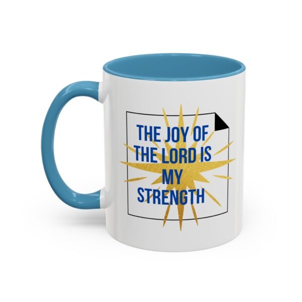 The Joy of the Lord is My Strength Motivational Christian Quotes Mug - Image 19