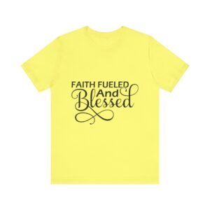 Faith Fueled and Blessed Unisex Tee | Inspirational T-Shirt, Faith Shirt, Motivational Apparel, Gift for Believers, Casual Wear