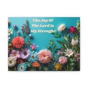 The Joy The Lord is My Strength Christian Wall Art