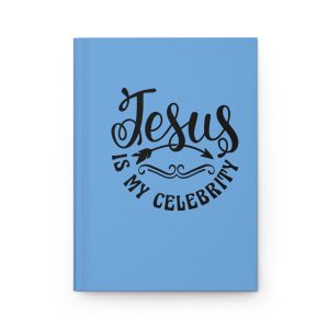 Jesus is my celebrity motivational Hardcover Journal