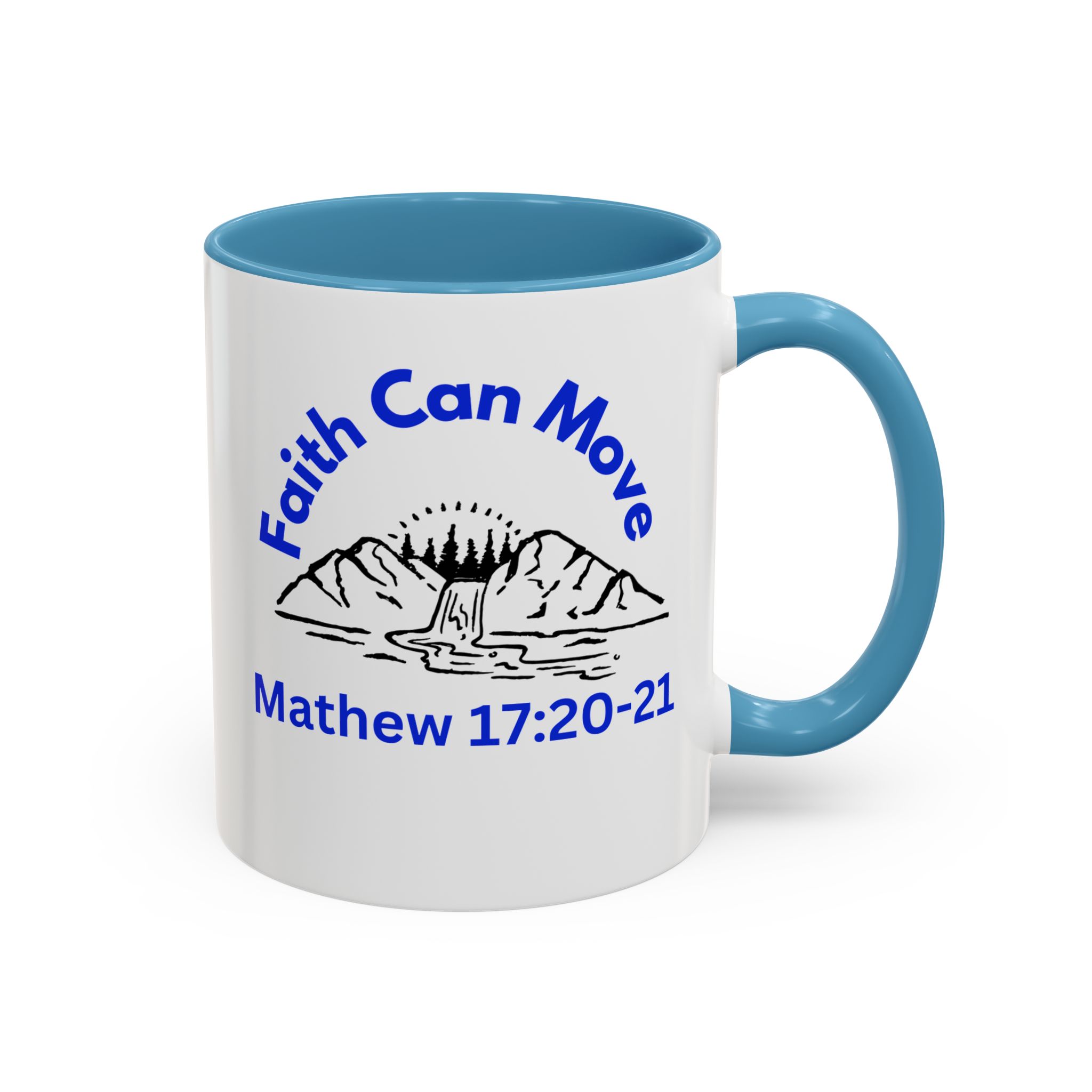Faith Can Move Mountains Christian Motivational Mug. - Image 17