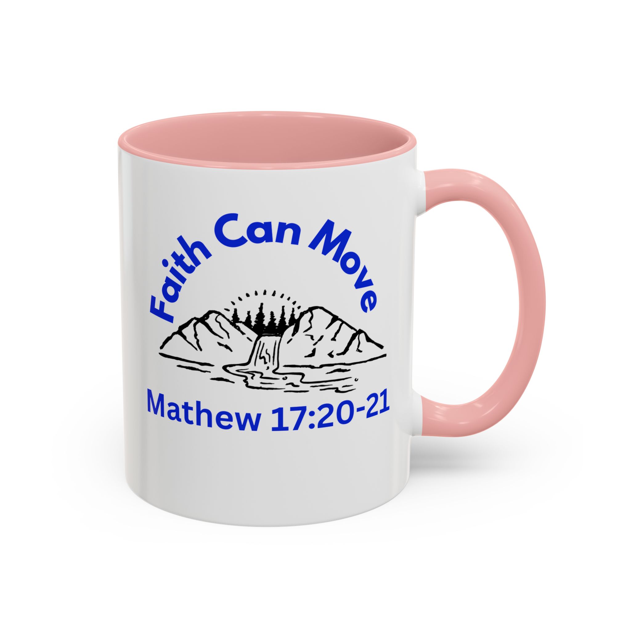 Faith Can Move Mountains Christian Motivational Mug. - Image 14