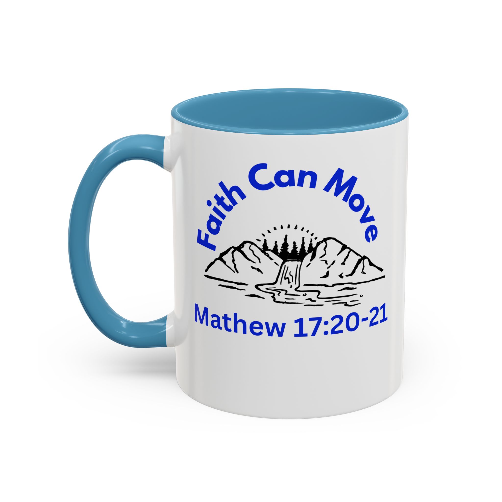 Faith Can Move Mountains Christian Motivational Mug. - Image 19
