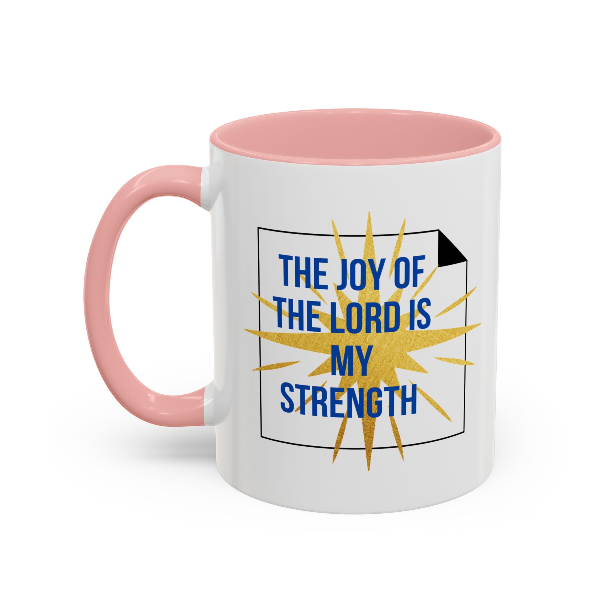 The Joy of the Lord is My Strength Motivational Christian Quotes Mug - Image 7