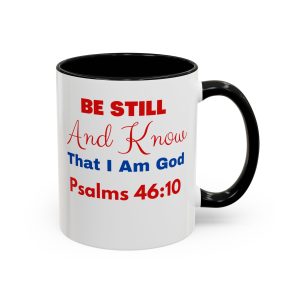 Be still and know that i am God religious mug.