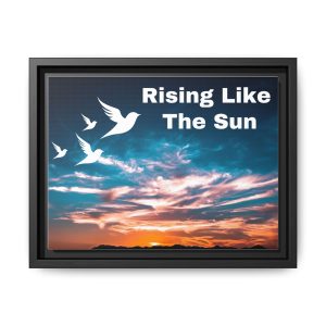 Rising Like The Sun Wall Art, Motivational wall art, Blue sky wall art