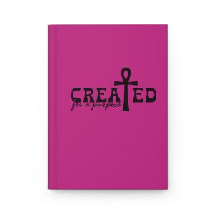 Created for a purpose Hardcover Journal