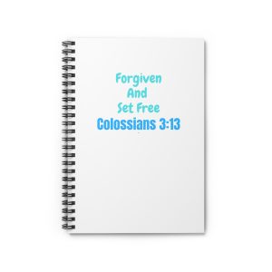 Forgiven and set free Colossians 3:13 Spiral Notebook - Ruled Line, bible scriptures notebook,