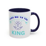 Take me to the king motivational mugs