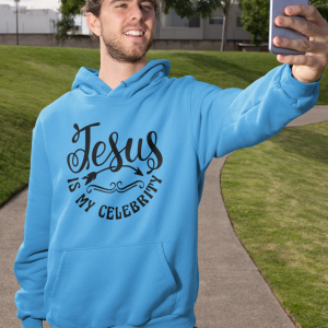 Jesus is my celebrity Hoodie for men funny christian clothing religious shirt