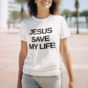 Jesus Save My Life, Faith-Inspired Tee: Casual Wear, Christian Shirt, Gift for Believers, Everyday Comfort