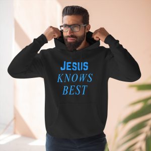Jesus Knows Best Fleece Hoodie For Men, Faith-Based Apparel, Religious Gift, Cozy Hoodie, Inspirational Clothing, Christian Fashion