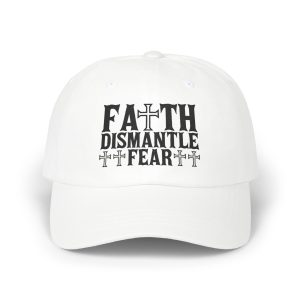 Faith Dismantle Fear Dad Cap, Motivational Hat, Christian Gift, Inspirational Accessory, Everyday Wear, Adjustable Cap
